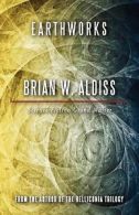 Aldiss, Brian W. : Earthworks