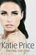 You only live once by Katie Price (Paperback) softback)