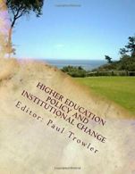 Higher Education Policy and Institutional Change: Intentions and outcomes in tu