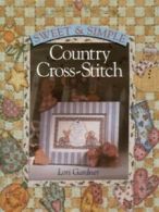 Sweet & simple country cross-stitch by Lori Gardner (Hardback)