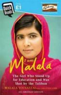 Quick reads: I am Malala: the girl who stood up for education and was shot by