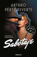 Sabotaje | Perez-Reverte, Arturo | Book