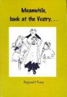 Meanwhile back at the vestry-- by Reg Frary (Paperback)