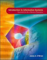 Introduction to information systems by James A O'Brien (Paperback)