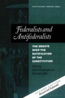 Federalists and Antifederalists: The Debate Ove. Kaminski, P..#