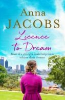 Licence to dream by Anna W Jacobs (Paperback)