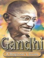 A beginner's guide: Mahatma Gandhi by Genevieve Blais (Paperback)