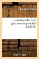 Les nouveautes de la gastronomie princiere. F 9782012150065 Free Shipping.#