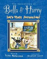 Let's Visit Jerusalem!: Adventures of Bella & Harry.by Manzione, Lucco New<|