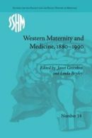Western Maternity and Medicine, 1880-1990. Greenlees, Janet 9781138663008 New.#