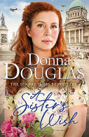 A Sister's Wish: A dramatic and heartwarming new saga from the bestselling autho