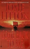 Viking & Saxon: Come Back to Me: A Novel by Josie Litton (Paperback)