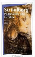 Mademoiselle julie - le pelican | Strindberg, A... | Book