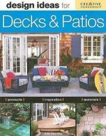 Design idea series: Design ideas for decks & patios by Heidi Tyline King