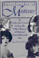 Encyclopedia of Mistresses By Dawn B. Sova