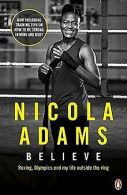 Believe: Boxing, Olympics and my life outside the ring v... | Book