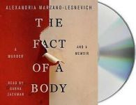 The Fact of a Body : A Murder and a Memoir by Alexandria Marzano-Lesnevich
