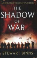 The Great War series: The shadow of war: 1914 by Stewart Binns (Hardback)