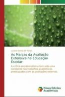 As Marcas da Avaliao Extensiva na Educao Escolar by Luciano Santos de Farias