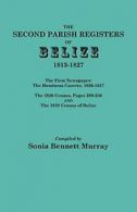 Second Parish Registers of Belize, 1813-1827; T. Murray, Bennett.#