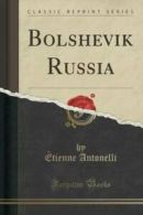 Bolshevik Russia (Classic Reprint) (Paperback)