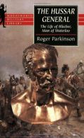 The Hussar General: The Life of Blucher, Man of Waterloo (Wordsworth Military Li