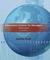 Information Systems for Managers: Text and Cases By Gabe Piccoli
