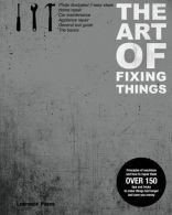 The Art of Fixing Things, principles of machines, and how to repair them: 150 ti