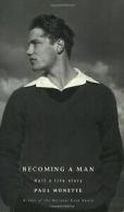 Becoming a Man: Half a Life Story von Paul Monette | Book