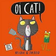 Oi Cat! (Oi Frog and Friends) von Gray, Kes | Book