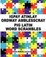 Kivett, Carolyn : Igpay Atinlay Ordway Amblesscray: (Pig L