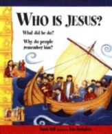 Who is Jesus?: Jesus is someone who lived 2000 years ago, in a land called