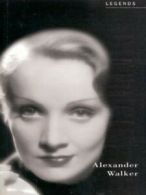 Legends: Dietrich: a celebration by Alexander Walker (Paperback) softback)