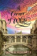 A Corner of White (Colors of Madeleine). Moriarty 9780545397360 Free Shipping<|