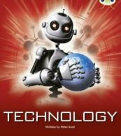 BUG CLUB: Technology by Peter Kent (Paperback)