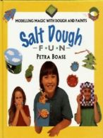 Salt dough fun by Petra Boase (Hardback)