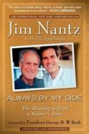 Always by My Side: The Healing Gift of a Father's Love by Jim Nantz (Paperback