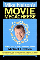 Mike Nelson's Movie Megacheese, Nelson, Michael J., ISBN 0380814