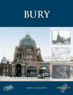 Bury: Town & City Memories (Town and City Memories), Frith,