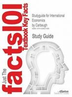 Studyguide for International Economics by Carba. Carbaugh, C..#