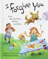 I Forgive You: Love We Can Hear, Ask For, and Give. Betz 9780819837264 New<|