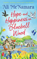 Hope and Happiness in Bluebell Wood: the most uplifting and joyful read of the s
