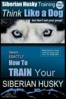 Siberian Husky, Siberian Husky Training AAA AKC | Siberian Husky Training: Thin