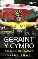 Geraint y Cymro a'r Tour De France, Llion Iwan, ISBN 1784616664