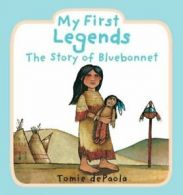 My First Legends: The Story of Bluebonnet By Tomie DePaola