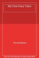 My First Fairy Tales By Nicola Baxter