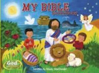 God counts! series: My Bible storybook by Mindy MacDonald (Board book)