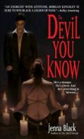 Morgan Kingsley: The devil you know by Jenna Black (Paperback) softback)