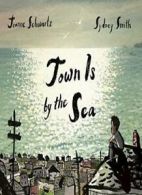 Town Is by the Sea.by Schwartz, Smith New 9781554988716 Fast Free Shipping<|