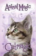 Catmagic (Animal Magic) | Webb, Holly | Book